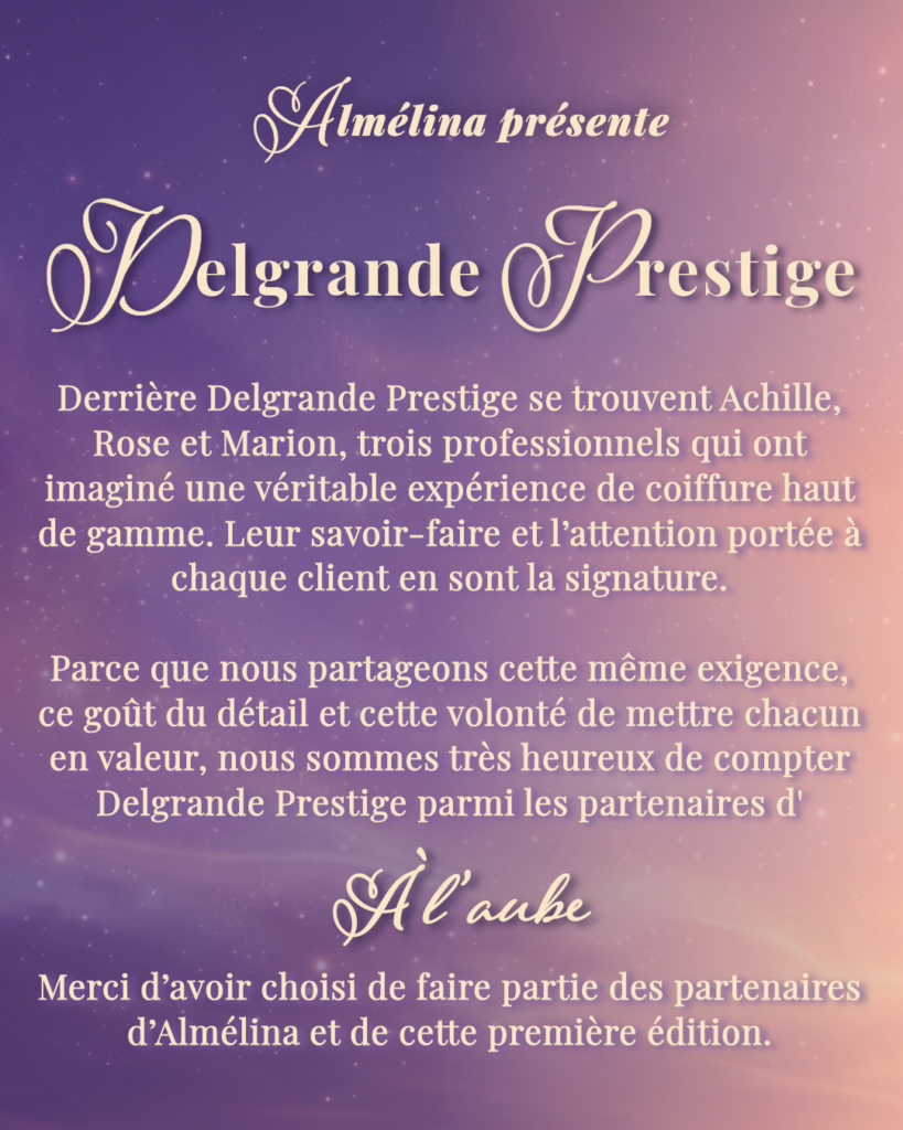 Présentation de Delgrande Prestige, dirigé par Achille, Rose et Marion coiffeurs, qui offre un lot pour la tombola organisée par Almélina le 20 septembre 2026 à Saint-Vit