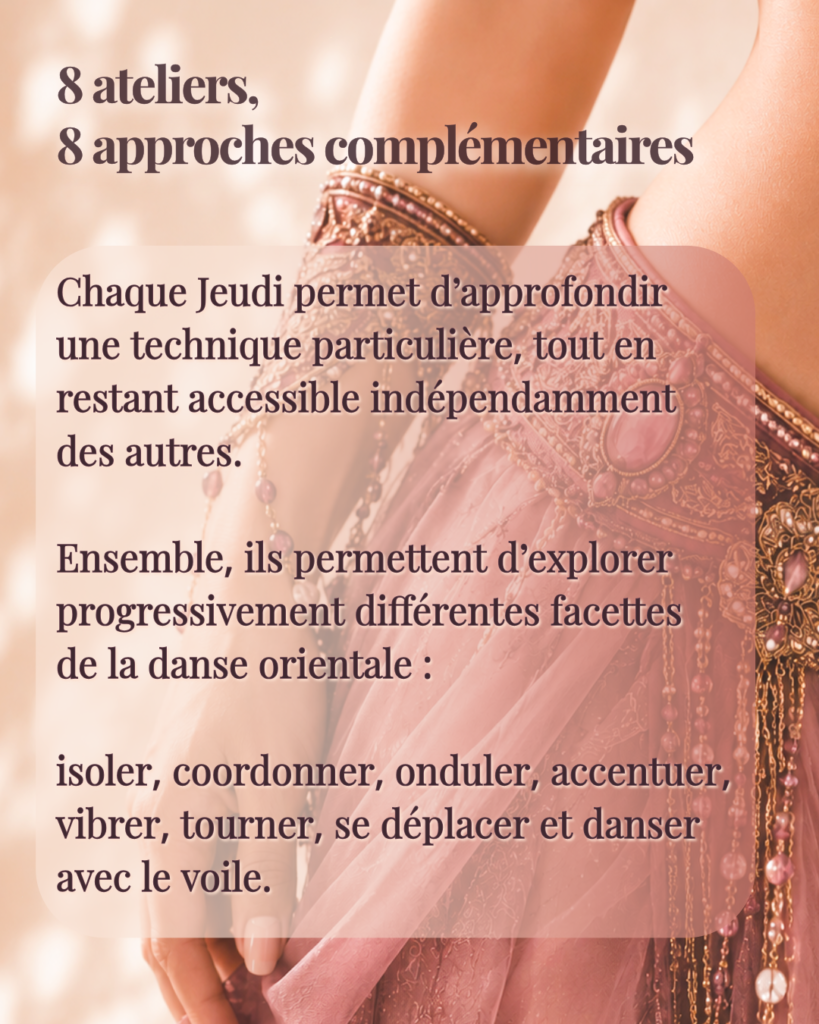 Huit ateliers pour huit approches complémentaires de la danse orientale à Saint-Vit avec Alina, danseuse orientale professionnelle